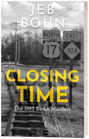 Closing Time (The 1993 Be-Lo Murders) – paperback